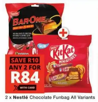 Checkers Nestlé Chocolate Funbag All Variants offer