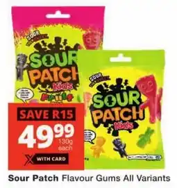 Checkers Sour Patch Flavour Gums All Variants offer