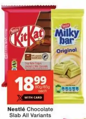 Checkers Nestlé Chocolate Slab All Variants offer