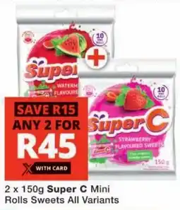 Checkers Super C Mini Rolls Sweets All Variants offer