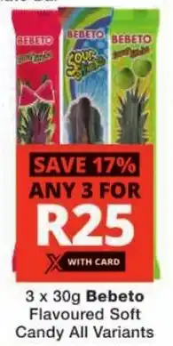 Checkers Bebeto Flavoured Soft Candy All Variants offer