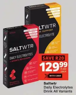 Checkers Saltwtr Daily Electrolytes Drink All Variants offer