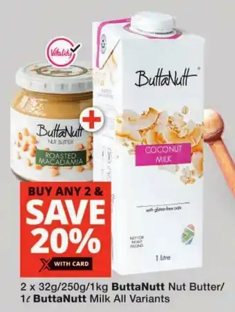 Checkers ButtaNutt Nut Butter/ ButtaNutt Milk All Variants offer