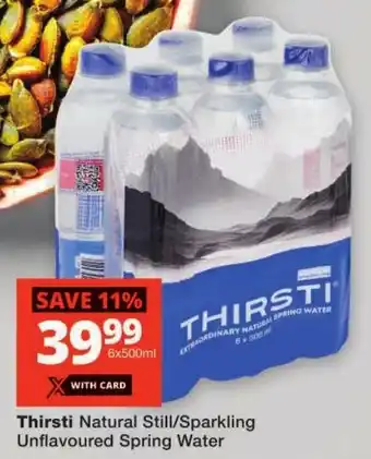 Checkers Thirsti Natural Still/ Sparkling Unflavoured Spring Water offer