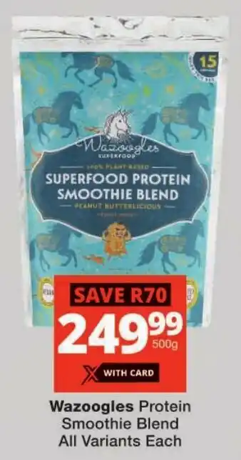 Checkers Wazoogles Protein Smoothie Blend All Variants offer