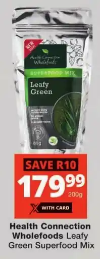 Checkers Health Connection Wholefoods Leafy Green Superfood Mix offer