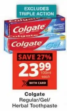 Checkers Colgate Regular/ Gel/ Herbal Toothpaste offer