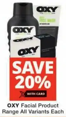 Checkers OXY Facial Product Range All Variants offer