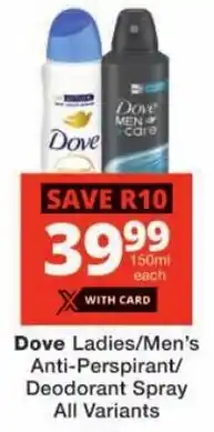 Checkers Dove Ladies/ Men's Anti-Perspirant/ Deodorant Spray All Variants offer