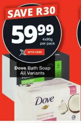 Checkers Dove Bath Soap All Variants offer