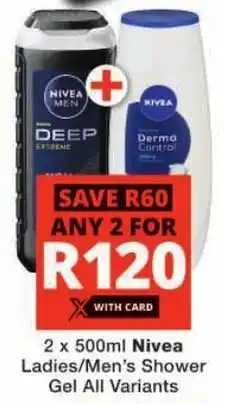 Checkers Nivea Ladies/ Men's Shower Gel All Variants offer