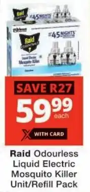 Checkers Raid Odourless Liquid Electric Mosquito Killer Unit/ Refill Pack offer