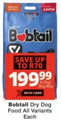 Checkers Bobtail Dry Dog Food All Variants offer