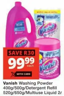 Checkers Vanish Washing Powder/ Detergent Refill/ Multiuse Liquid offer
