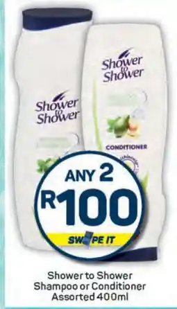 Pick n Pay Shower to Shower Shampoo or Conditioner Assorted 400ml offer