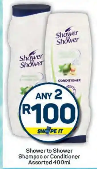 Pick n Pay Shower to Shower Shampoo or Conditioner Assorted 400ml offer