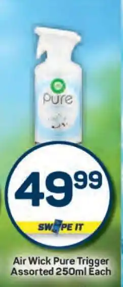 Pick n Pay Air Wick Pure Trigger Assorted 250ml Each offer