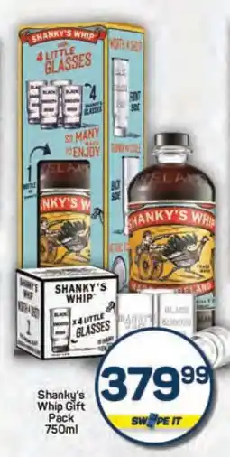Pick n Pay Shanky's Whip Gift Pack 750ml offer