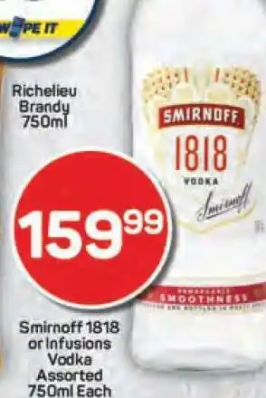 Pick n Pay Smirnoff 1818 or Infusions Vodka Assorted 750ml Each offer