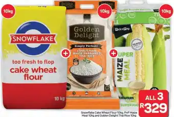 Pick n Pay Hypermarket Snowflake Cake Wheat Flour 10kg, PnP Maize Meal 10kg and Golden Delight Thai Rice 10kg offer