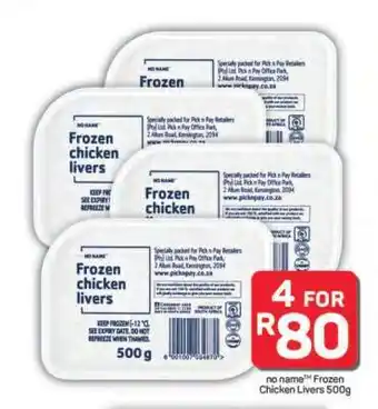 Pick n Pay Hypermarket no name Frozen Chicken Livers 500g offer