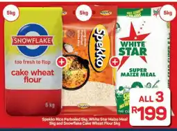 Pick n Pay Hypermarket Spekko Rice Parboiled 5kg, White Star Maize Meal 5kg, Snowflake Cake Wheat Flour 5kg offer