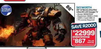 Pick n Pay Hypermarket SKYWORTH 86 Ultra Mini Ultra HD LED Google TV offer