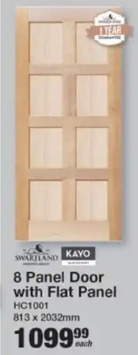 Mica Swartland/ Kayo 8 Panel Door with Flat Panel offer