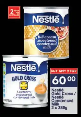 President Hyper Nestlé Gold Cross/ Nestlé Condensed Milk offer