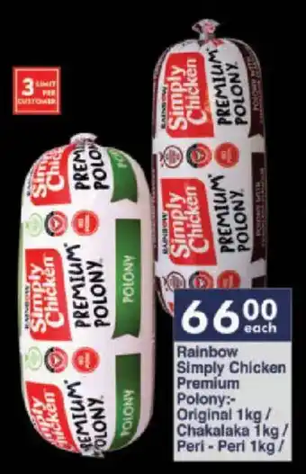 President Hyper Rainbow Simply Chicken Premium Polony Original/ Chakalaka/ Peri-Peri offer