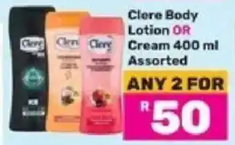 Game Clere Body Lotion OR Cream Assorted offer