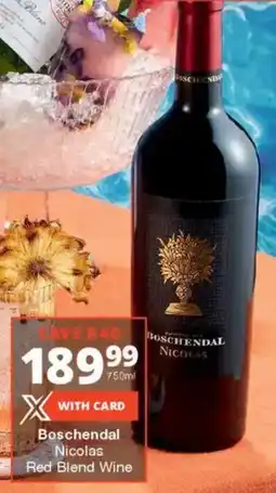 Checkers Liquor Shop Boschendal Nicolas Red Blend Wine offer