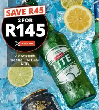 Checkers Liquor Shop Castle Lite Beer NRB offer