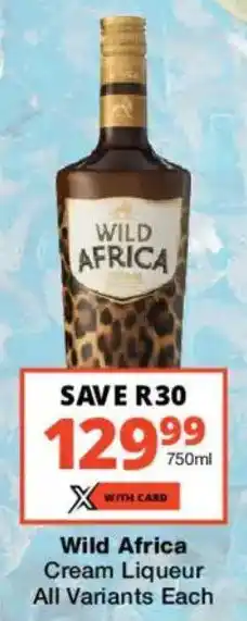 Checkers Liquor Shop Wild Africa Cream Liqueur All Variants offer