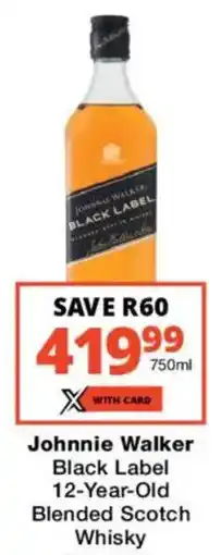 Checkers Liquor Shop Johnnie Walker Black Label 12-Year-Old Blended Scotch Whisky offer