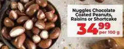 Food Lover's Market Nuggles Chocolate Coated Peanuts, Raisins or Shortcake offer