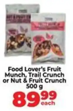 Food Lover's Market Food Lover's Fruit Munch, Trail Crunch or Nut & Fruit Crunch offer