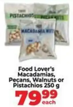 Food Lover's Market Food Lover's Macadamias, Pecans, Walnuts or Pistachios offer
