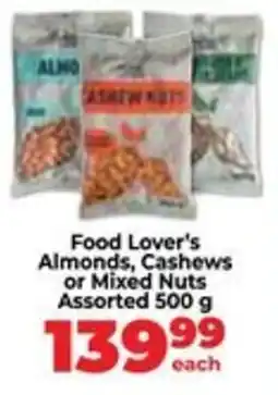 Food Lover's Market Food Lover's Almonds, Cashews or Mixed Nuts Assorted offer