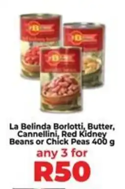 Food Lover's Market La Belinda Borlotti, Butter, Cannellini, Red Kidney Beans or Chick Peas offer