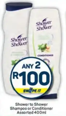 Pick n Pay Shower to Shower Shampoo or Conditioner Assorted offer