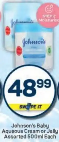 Pick n Pay Johnson's Baby Aqueous Cream or Jelly Assorted offer