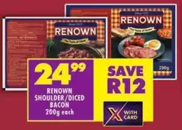 Shoprite Renown shoulder/ diced bacon offer