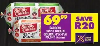 Shoprite Rainbow simply chicken original/ peri-peri polony offer