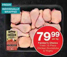 Checkers Farmer's Choice Fresh Chicken Drumsticks & Thighs offer