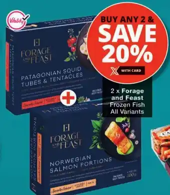 Checkers Forage and Feast Frozen Fish All Variants offer