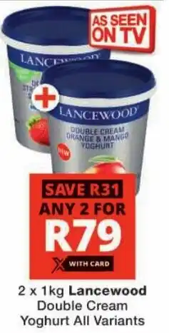 Checkers Lancewood Double Cream Yoghurt All Variants offer