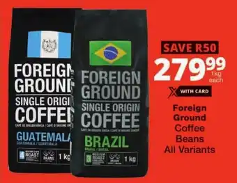 Checkers Foreign Ground Coffee Beans All Variants offer