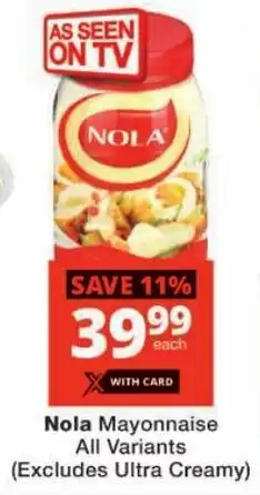 Checkers Nola Mayonnaise All Variants offer