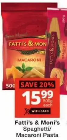 Checkers Fatti's & Moni's Spaghetti/ Macaroni Pasta offer